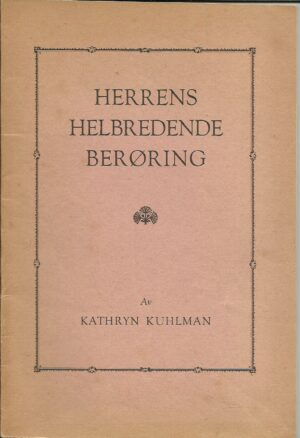 Kuhlman: Herrens helbredende berøring