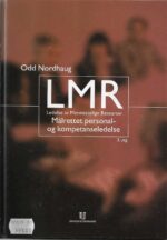 Nordhaug: LMR. Ledelse av Menneskelige Ressurser