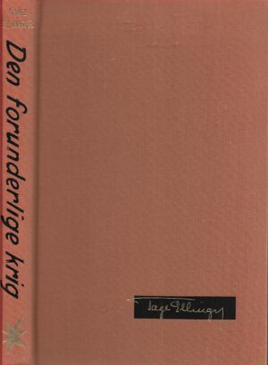 Ellinger, Tage: Den forunderlige krig