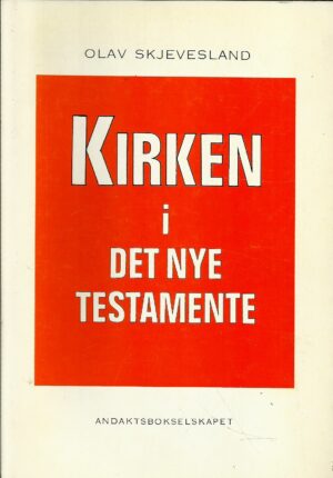 Kirken i Det Nye Testamente. En innføring