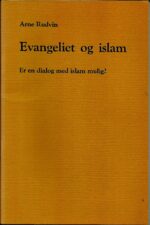 Evangeliet og islam. Er en dialog med islam mulig?
