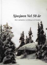 Sjusjøen Vel 50 år