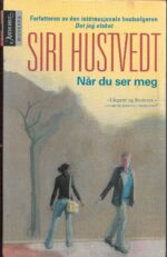 Hustvedt, Siri: Når du ser meg