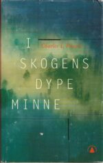 Powers, Charles T: I skogens dype minner