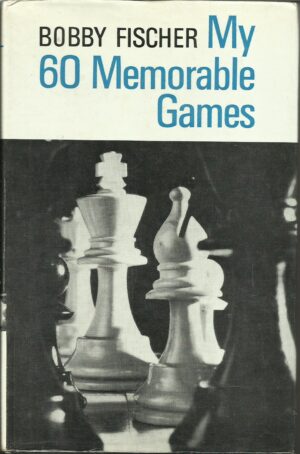 Fischer, Bobby: My 60 Memorable Games