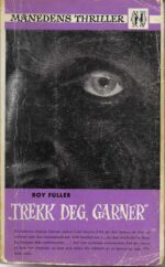 Fuller, Roy: "Trekk deg, Garner"