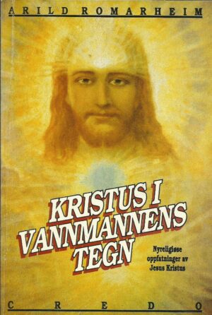 Kristus i vannmannens tegn. Nyreligiøse oppfatninger av Jesus Kristus