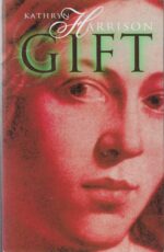 Harrison, Kathryn: Gift