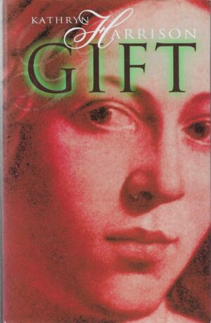 Harrison, Kathryn: Gift