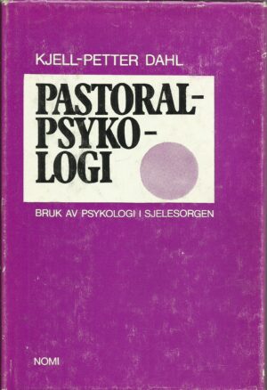 Pastoralpsykologi. Bruk av psykologi i sjelesorgen