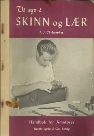 Vi syr i skinn og lær. Håndbok for amatører