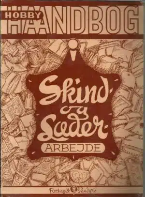 Hobby haandbog i skind- og læder arbejde