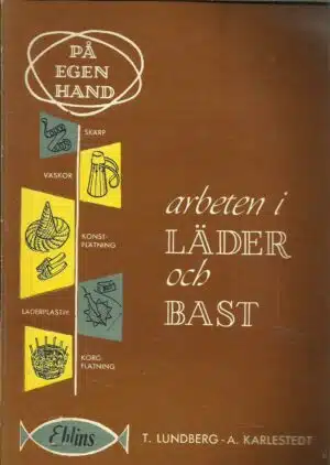 Arbeten i läder och bast