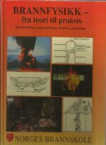 Brannfysikk - fra teori til praksis