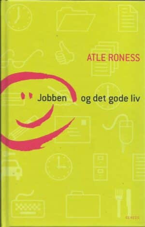 Roness: Jobben og det gode liv