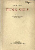 Veel: Tenk selv. Religiøse etiske og sociale problemer
