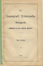 Mod Sognepræst Riddervolds Redegjørelse, "Vantroen og den radikale Politik"