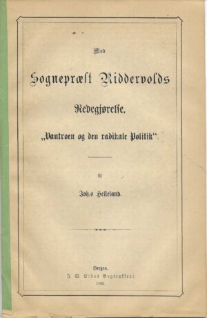 Mod Sognepræst Riddervolds Redegjørelse, "Vantroen og den radikale Politik"