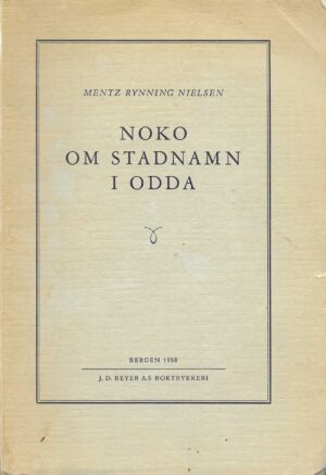 Nielsen: Noko om stadnamn i Odda