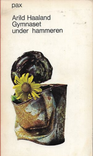 Haaland, Arild: Gymnaset under hammeren
