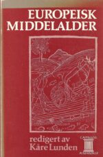 Lunden, Kåre (red): Europeisk middelalder