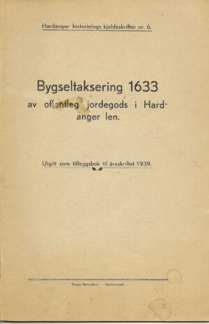 Bygseltaksering 1633 av offentleg jordgods i Hardanger len