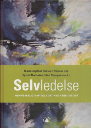 Eriksen, Thomas Hylland (Red m. flere): Selvledelse