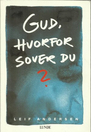 Gud, hvorfor sover du?