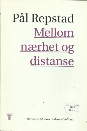 Repstad: Mellom nærhet og distanse