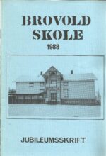 Brovold skole 1988 jubileumsskrift