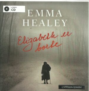 Healey, Emma: Elisabeth er borte. Lydbok