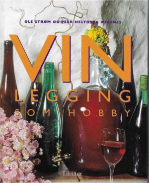 Vinlegging som hobby