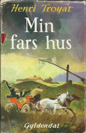 Troyat, Henri: Min fars hus, bind 1 og 2