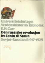 Den russiske revolusjon fra Lenin til Stalin. Sovjet-Russland 1917-1929