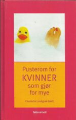Pusterom for kvinner som gjør for mye