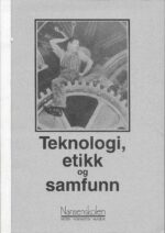 Teknologi, etikk og samfunn