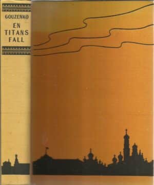 Gouzenko, Igor: En titans fall