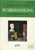 Rusbehandling - en løsningsfokusert tilnærming