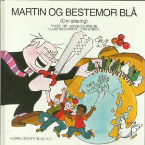 Breuil, Dr. Jacques: Martin og bestemor blå