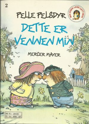 Mayer, Mercer: Pelle Pelsdyr. Dette er vennen min (2)
