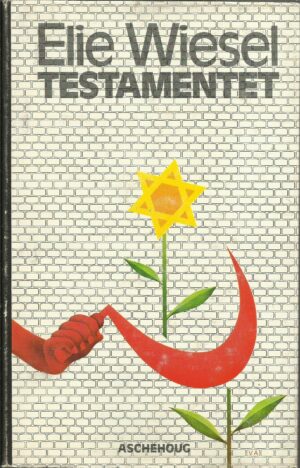 Wiesel, Elie: Testamentet. Roman