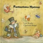 Karlin, Lena: Fantastiske Hjalmar