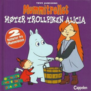 Jansson, Tove: Trollpiken Alicia / Det usynlige barnet