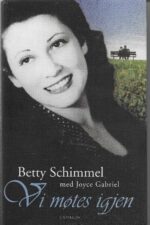 Schimmel, Betty: Vi møtes igjen