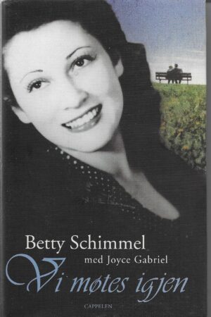 Schimmel, Betty: Vi møtes igjen