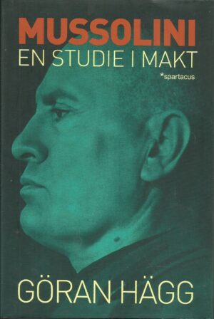 Mussolini - en studie i makt