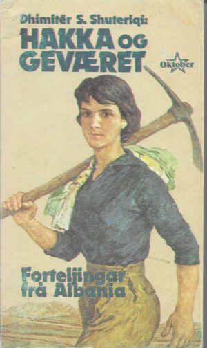 Shuteriqi: Hakka og geværet. Forteljingar fra Albania