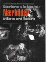 Nærbilder. Artikler om norsk filmhistorie