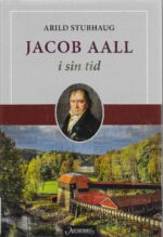 Jacob Aall i sin tid