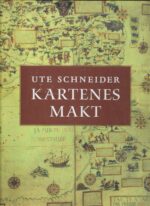 Kartenes makt. Kartografiens historie fra middelalderen til i dag
